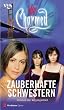 Charmed, Zauberhafte Schwestern, Bd. 4: Stimmen aus der Vergangenheit
