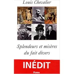 Splendeurs et mis�res du fait divers