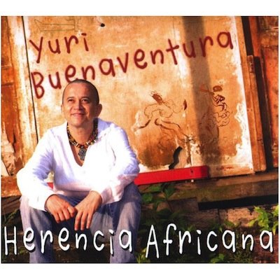 Yuri Buenaventura - Yuri Buenaventura Herencia Africana - Zortam Music