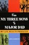 From My Three Sons to Major Dad: My Life as a TV Producer (The Scarecrow Filmmakers Series)