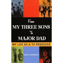 From My Three Sons to Major Dad: My Life as a TV Producer (Filmmakers Series)