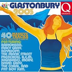 Q Presents Glastonbury 2003