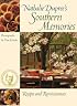 Nathalie Dupree's Southern Memories: Recipes and Reminiscences