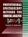 Photothermal Spectroscopy Methods for Chemical Analysis by Stephen E. Bialkowski ISBN 0471574678