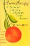 Aromatherapy: A Personal Journey Through Your Senses