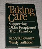 Taking Care: Supporting Older People and Their Families