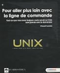 UNIX - Pour aller plus loin avec la l...