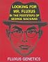 Looking for Mr. Fluxus: In the Footsteps of George Maciunas
