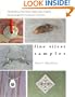 Fine Silver Sampler: Introductory Precious Metal Clay Projects--Step by Step Guide for the Classroom or the Home