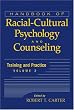 Handbook of Racial-Cultural Psychology and Counseling, Training and Practice