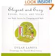 Elegant and Easy Foyers, Halls, and Stairs: 100 Trade Secrets for Designing with Style