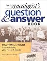The Genealogist&rsquo;s Question & Answer Book