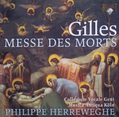 Brilliant Classics (Foreign Media Group Germany) Gilles: Messe des Morts