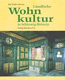 Laendliche Wohnkultur in Schleswig-Holstein. 17. - 20. Jahrhundert