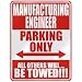 " MANUFACTURING ENGINEER PARKING ONLY " PARKING SIGN OCCUPATIONS " MANUFACTURING ENGINEER PARKING ONLY " PARKING SIGN OCCUPATIONS