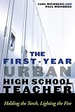 The First-Year Urban High School Teacher: Holding the Torch, Lighting the Fire