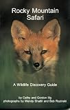 Rocky Mountain Safari: A Wildlife Discovery Guide