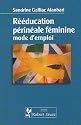 R&eacute;&eacute;ducation p&eacute;rin&eacute;ale f&eacute;minine : Mode d'emploi