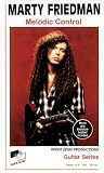 Marty Freidman: Melodic Control [VHS]
