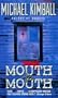 Mouth to Mouth