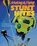 Making & Flying Stunt Kites & One-Liners