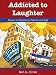 Addicted to Laughter: Humor in Hospitals by Patients and Staff
