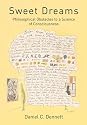 Sweet Dreams: Philosophical Obstacles to a Science of Consciousness (Jean Nicod Lectures)