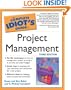 The Complete Idiot's Guide to Project Management, 3E