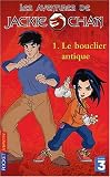 Les Aventures de Jackie Chan, tome 1 : Le Boulclier antique