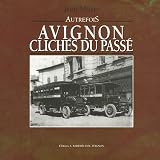 Avignon : Clich�s du pass�