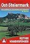 Ost-Steiermark. Vom Joglland ins Thermenland und Vulkanland. 50 ausgew�hlte Wanderungen