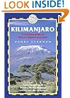 Kilimanjaro: A Trekking Guide to Africa's Highest Mountain, Includes City Guides to Arusha, Moshi, Marangu, Nairobi and Dar Es Salaam (Trailblazer)