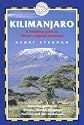 Kilimanjaro - A Trekking Guide to Africa's Highest Mountain; Includes City Guides to Arusha, Moshi, Marangu, Nairobi and Dar Es Salaam