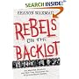 Rebels on the Backlot : Six Maverick Directors and How They Conquered the Hollywood Studio System