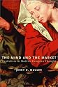 The Mind and the Market: Capitalism in Modern European Thought