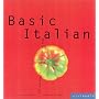Basic Italian: Everything You Need to Live the Dolce Vita at Home (Basic Series)