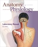 Laboratory Manual to accompany Saladin's A&P:  The Unity of Form and Function