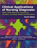 img - for Clinical Applications of Nursing Diagnosis: Adult, Child, Women's Psychiatric, Gerontic & Home Health Considerations book / textbook / text book