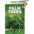 Growing Palm Trees: In Hawaii And Other Tropical Climates by  David Leaser