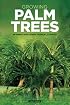 Growing Palm Trees: In Hawaii And Other Tropical Climates