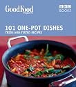 101 One-pot Dishes: Tried-and-tested Recipes (Good Food 101)