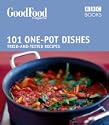 101 One-pot Dishes: Tried-and-tested Recipes (Good Food 101) by B.B.C. "Good Food Magazine"