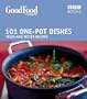 101 One-pot Dishes: Tried-and-tested Recipes (Good Food 101)