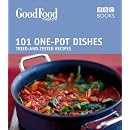 101 One-pot Dishes: Tried-and-tested Recipes (Good Food 101)