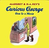 Curious George Goes to a Movie H. A. Rey, Margret Rey