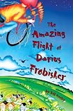 The Amazing Flight of Darius Frobisher