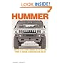 Hummer: How the Little Truck Company Hit the Big Time, Thanks to Saddam, Schwarzenegger and GM