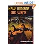 New Indians, Old Wars