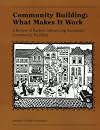 Community Building: What Makes It Work : A Review of Factors Influencing Successful Community Building