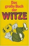 Das gro�e Buch der Witze - 
